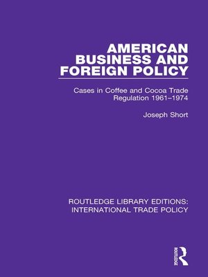 cover image of American Business and Foreign Policy